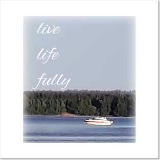 Live Life Fully Posters and Art